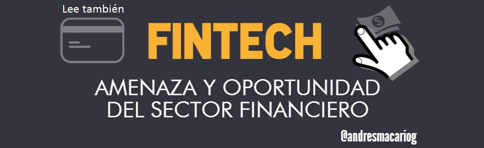 FinTech, amenaza y oportunidad - Andres Macario