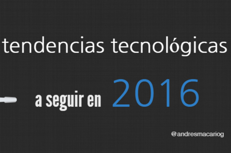 10 tendencias tecnológicas a seguir en 2016 #Infografía