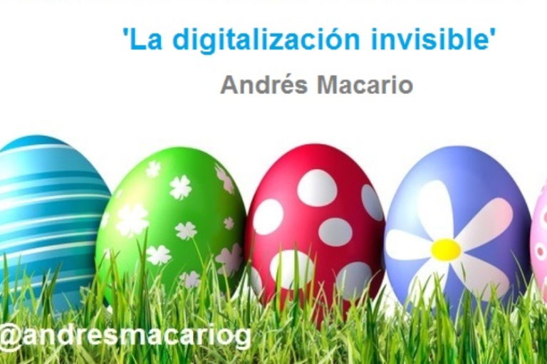La digitalizacion invisible – Andres Macario