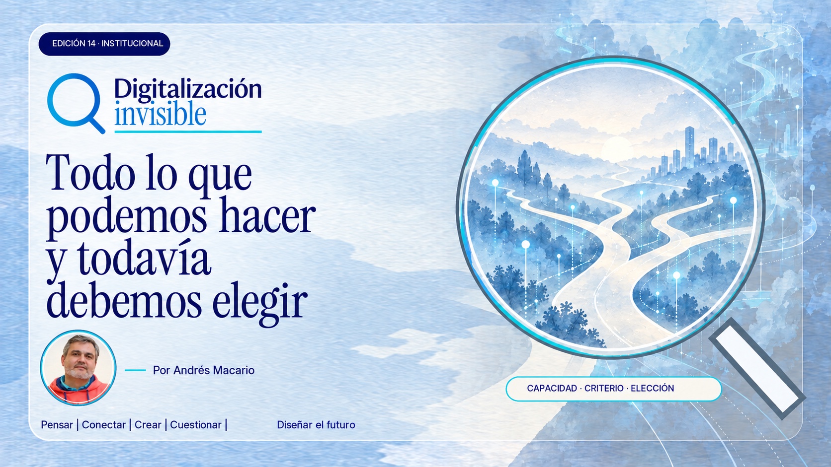 Portada de la edición 14: Todo lo que podemos hacer y todavía debemos elegir