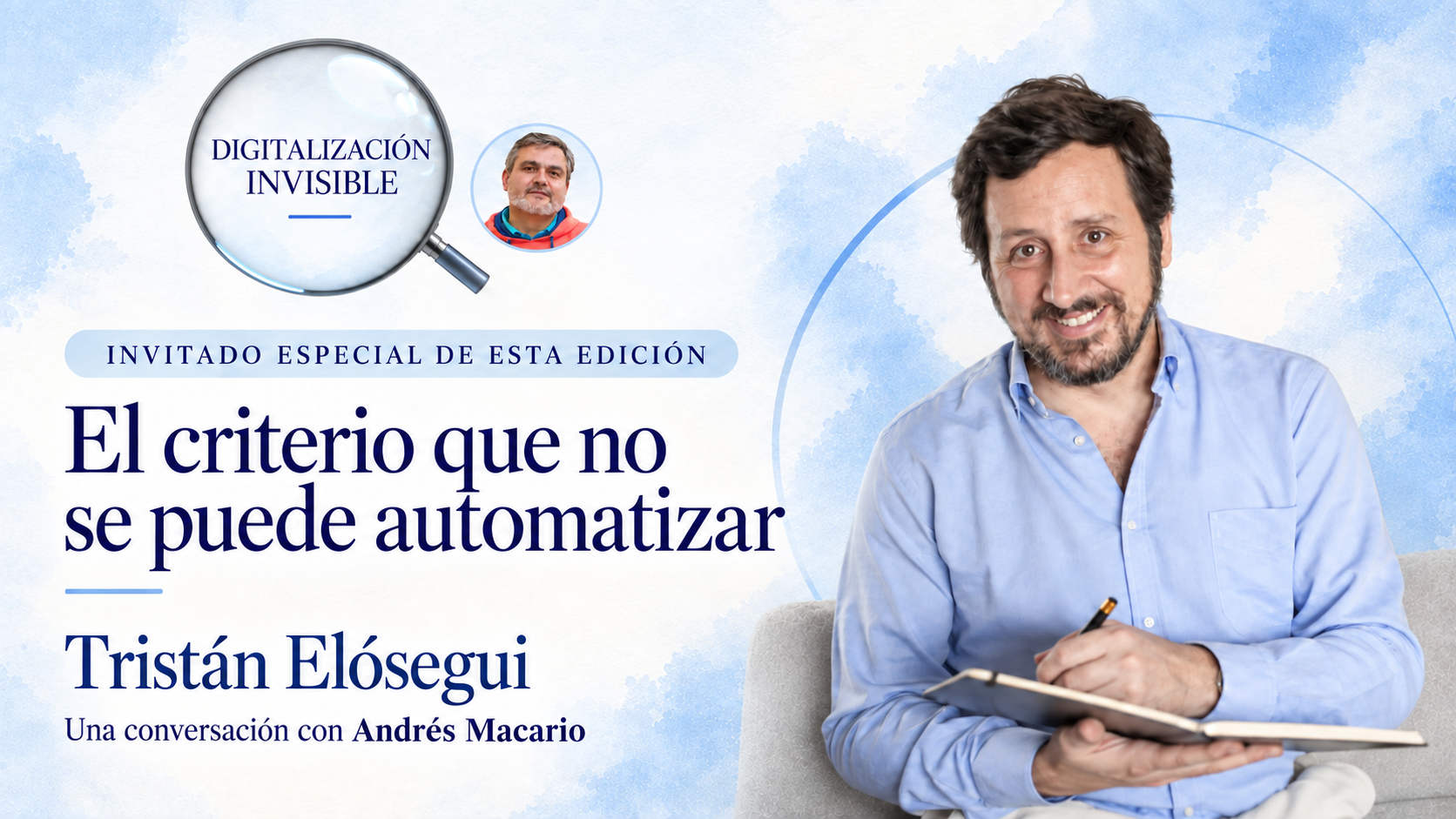 Digitalización invisible presenta a Tristán Elósegui como invitado especial